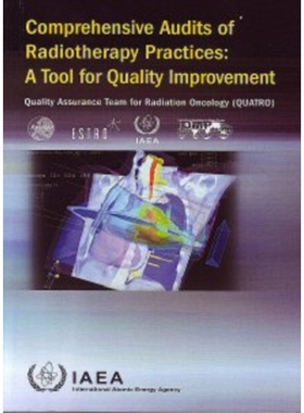 预订 Comprehensive Audits of Radiotherapy Practices: A Tool for Quality Improvement: 9789201037077
