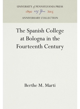预订 The Spanish College at Bologna in the Fourteenth Century: 9781512813029