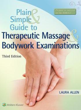 【预订】Plain and Simple Guide to Therapeutic Massage & Bodywork Examinations