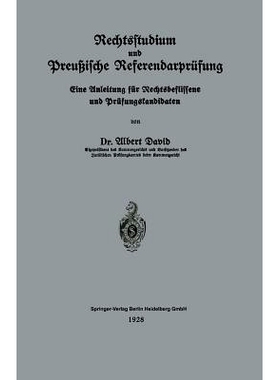 预订 Rechtsstudium und Preußische Referendarprüfung: Eine Anleitung für Rechtsbeflissene und Prüfungskandidaten: 978