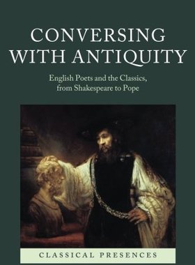 【预订】Conversing with Antiquity