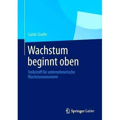 预订 Wachstum beginnt oben: Treibstoff für unternehmerische Wachstumsmotoren 增长始于顶端：燃料企业的增长引擎: 97836580