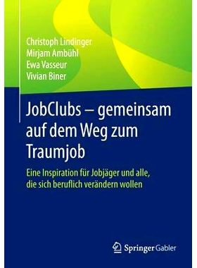 预订 JobClubs - gemeinsam auf dem Weg zum Traumjob: Eine Inspiration für Jobjäger und alle, die sich beruflich veränd