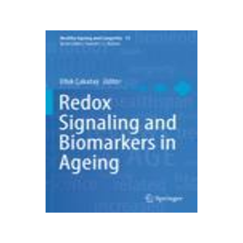 [预订]Redox Signaling and Biomarkers in Ageing