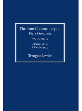 预订 The Penn Commentary on Piers Plowman, Volume 4: C Passus 15-19; B Passus 13-17: 9780812250268