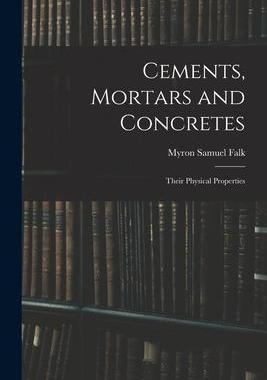 [预订]Cements, Mortars and Concretes: Their Physical Properties 9781017526271