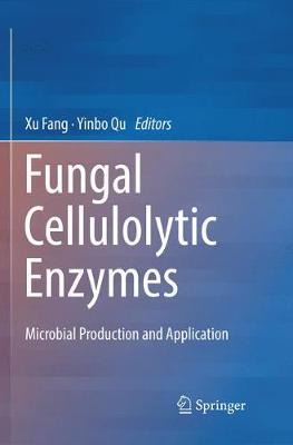 【预订】Fungal Cellulolytic Enzymes: Microbial Production and Application
