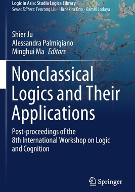 【预订】Nonclassical Logics and Their Applications