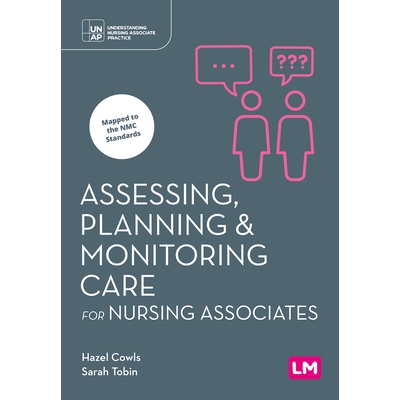 预订 Assessing, Planning and Monitoring Care for Nursing Associates 评估、规划和监测护理助理的护理: 9781529690637