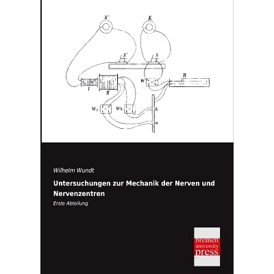 预订 Untersuchungen Zur Mechanik Der Nerven Und Nervenzentren: 9783955623043