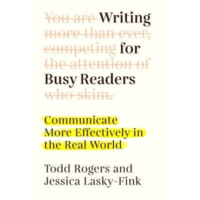 预订 Writing for Busy Readers: Communicate More Effectively in the Real World 为忙碌的读者写作：在现实世界中更有效地沟通