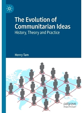 预订 The Evolution of Communitarian Ideas: History, Theory and Practice: 9783030265601