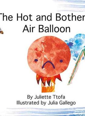 【预订】The Hot and Bothered Air Balloon