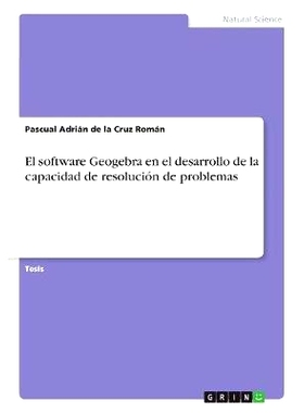 预订 El software Geogebra en el desarrollo de la capacidad de resolución de problemas: 9783668494817