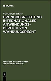 【预订】Grundbegriffe und internationaler Anwendungsbereich von Währungsrec 9783110147452
