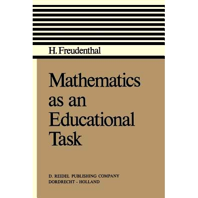 预订 Mathematics as an Educational Task: 9789027703224