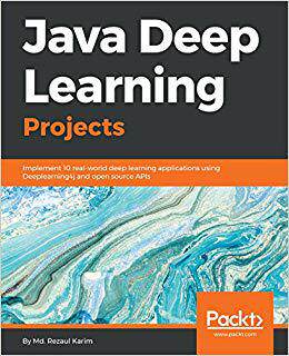 【预售】Java Deep Learning Projects