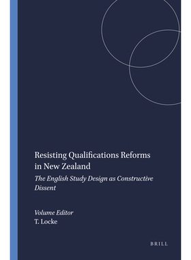 预订 Resisting Qualifications Reforms in New Zealand: The English Study Design as Constructive Dissent 抵制新西兰的资质