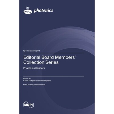预订 Editorial Board Members’ Collection Series: Photonics Sensors: 9783725841059