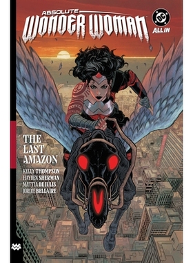 预订 Absolute Wonder Woman Vol. 1: The Last Amazon: 9781799505303