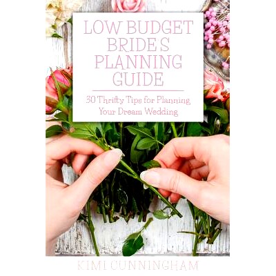预订 Low Budget Bride’s Planning Guide: 30 Thrifty Tips for Planning Your Dream Wedding: 9781530212477