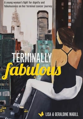【预订】Terminally Fabulous: A young woman’s fight for dignity and fabulousness on her terminal cancer journey