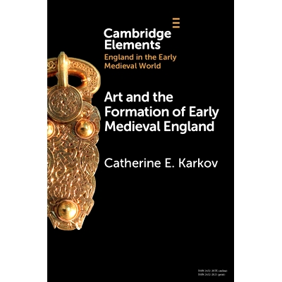 预订 Art and the Formation of Early Medieval England 艺术与中世纪早期英国的形成: 9781108931977