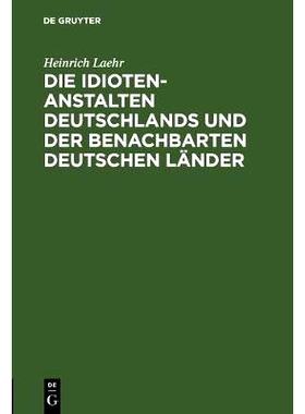 预订 Die Idioten-Anstalten Deutschlands und der benachbarten deutschen Länder: 9783111130590