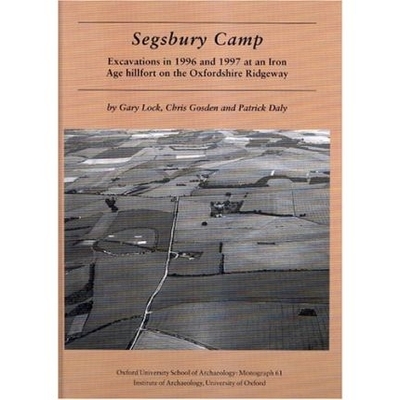 预订 Segsbury Camp: Excavations in 1996 and 1997 at an Iron Age Hillfort on the Oxfordshire Ridgeway: 9780947816681