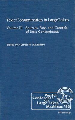 【预订】Toxic Contamination in Large Lakes, Volume III