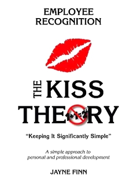 预订 The KISS Theory of Employee Recognition: Keep It Strategically Simple 