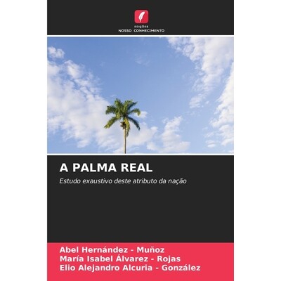 预订 A PALMA REAL: Estudo exaustivo deste atributo da nação. DE: 9786209362590