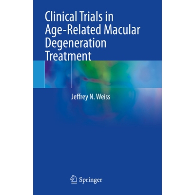 预订 Clinical Trials in Age-Related Macular Degeneration Treatment 9783031588051