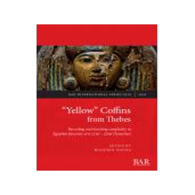 [预订]“Yellow” Coffins from Thebes 9781407357447