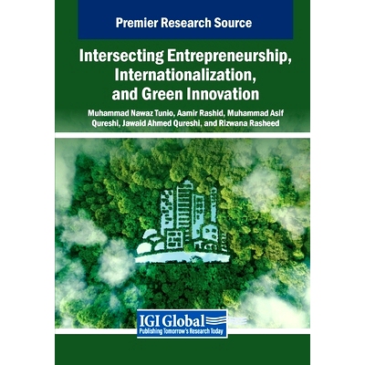 预订 Intersecting Entrepreneurship, Internationalization, and Green Innovation: 9798369392423