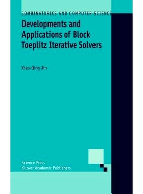 预订 Developments and Applications of Block Toeplitz Iterative Solvers: 9781402008306