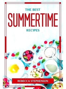 预订 The Best Summertime Recipes: 9781804777183