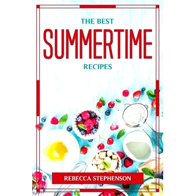 预订 The Best Summertime Recipes: 9781804777183