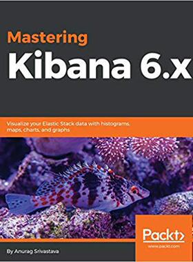 【预售】Mastering Kibana 6.x