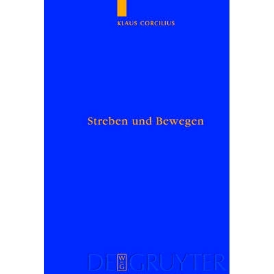 预订 Streben und Bewegen: Aristoteles’ Theorie der animalischen Ortsbewegung: 9783110194548