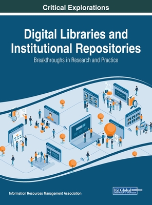 【预订】Digital Libraries and Institutional Repositories: Breakthroughs in Research and Practice