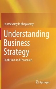 【预订】Understanding Business Strategy