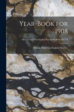 [预订]Year-book for 1908; Illinois State Geological Survey Bulletin * 9781015376489