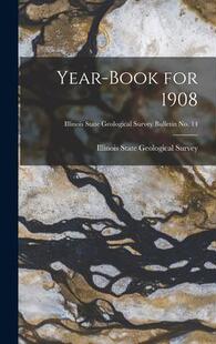 Survey 9781015376489 book Illinois State 1908; Year for Bulletin Geological 预订