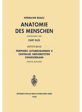 预订 Periphere Leitungsbahnen II Centrales Nervensystem Sinnesorgane: 3. Band: 9783642495281