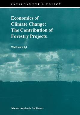 【预订】Economics of Climate Change: The Contribution of Forestry Projects