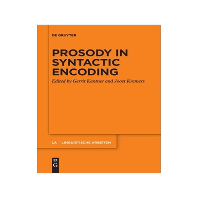 [预订]Prosody in Syntactic Encoding 9783110992113