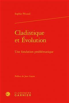 [预订]Cladistique et évolution : une fondation problématique 9782406063384