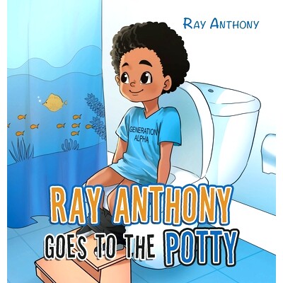 预订 Ray Anthony Goes to the Potty: 9781663247698