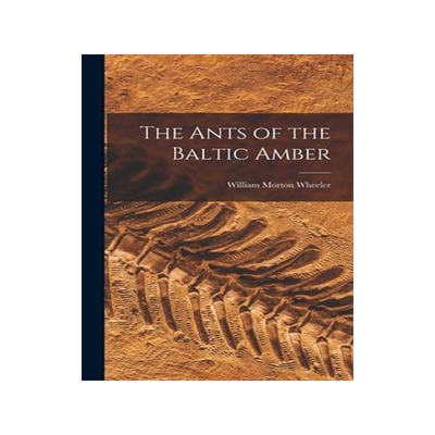 [预订]The Ants of the Baltic Amber 9781015738157